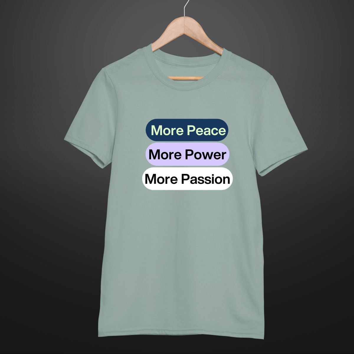 Inspirational Quote T Shirt for Men in Sage