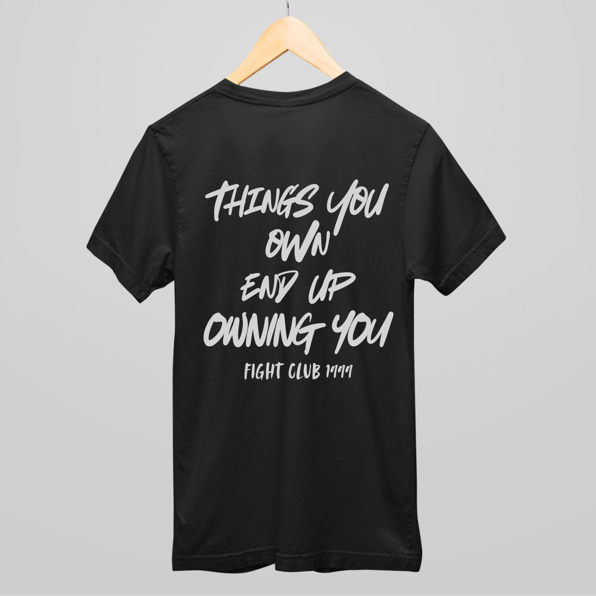 Fight Club Inspirational Quote T-Shirt for Men