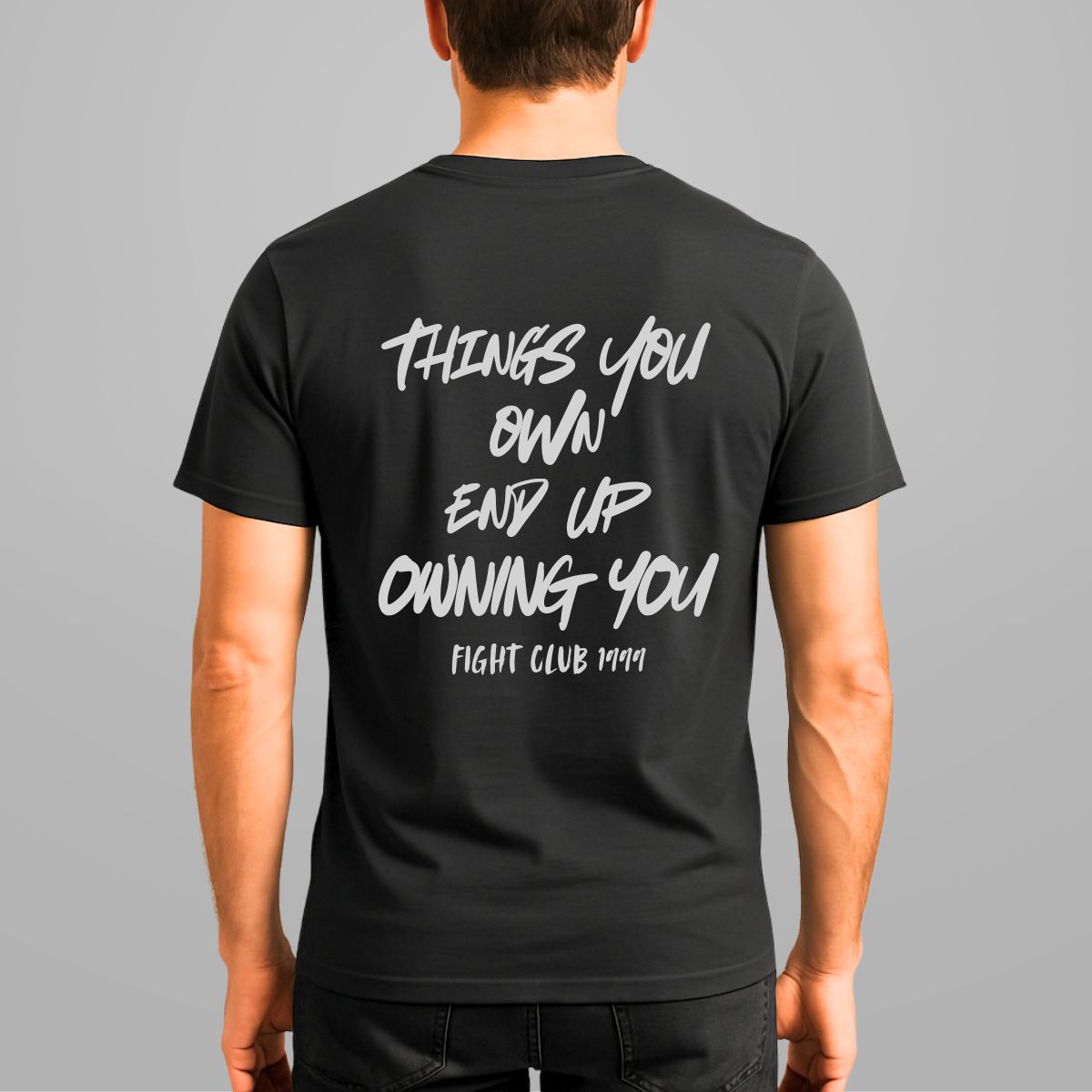 Fight Club Inspirational Quote T-Shirt for Men
